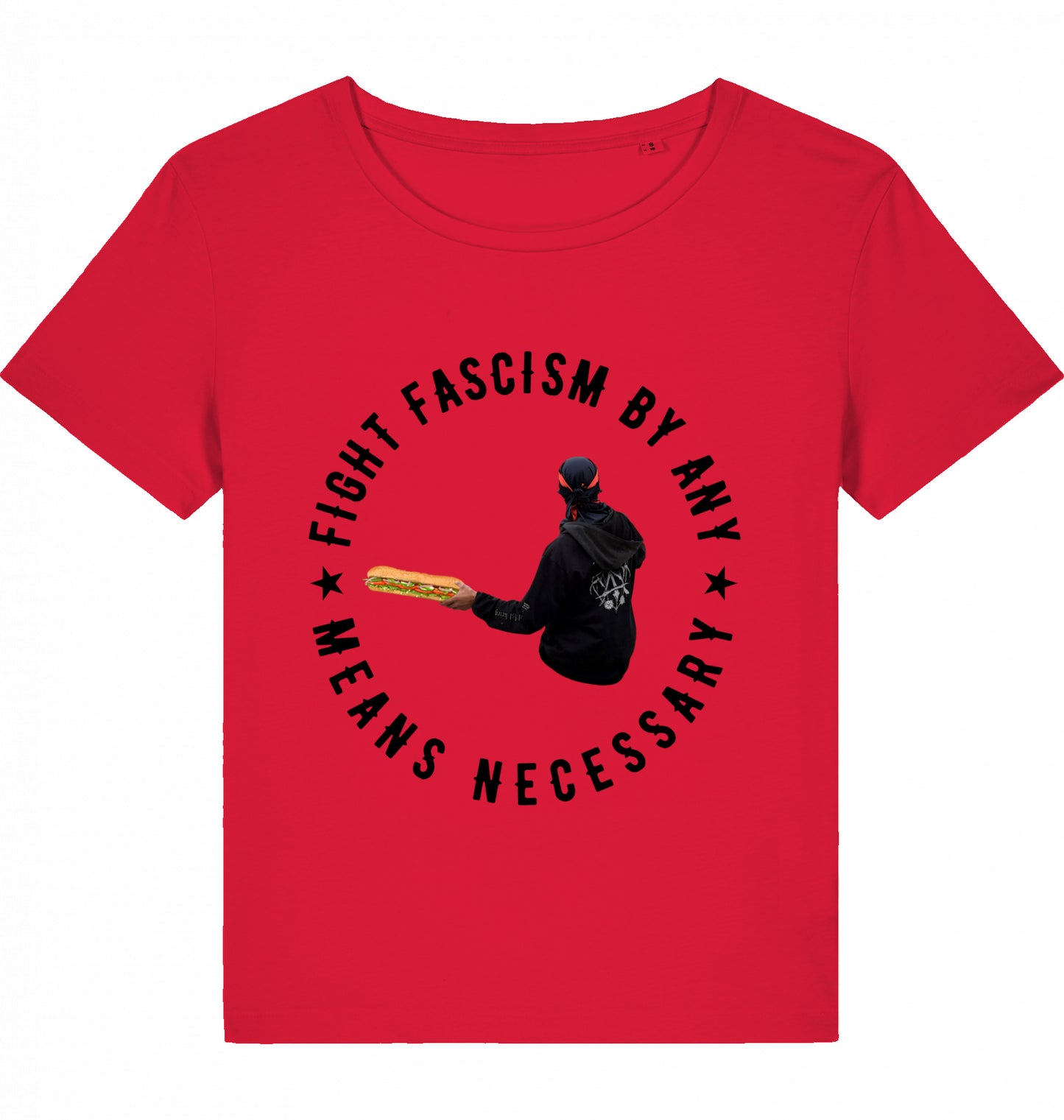 FIGHT FASCISM BY ANY MEANS WOM*N