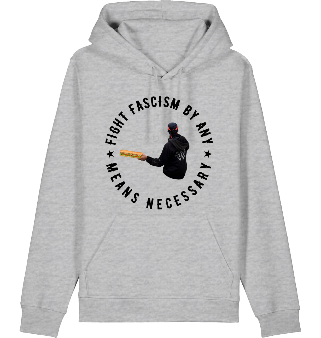 FIGHT FASCISM BY ANY MEANS - Hoodie