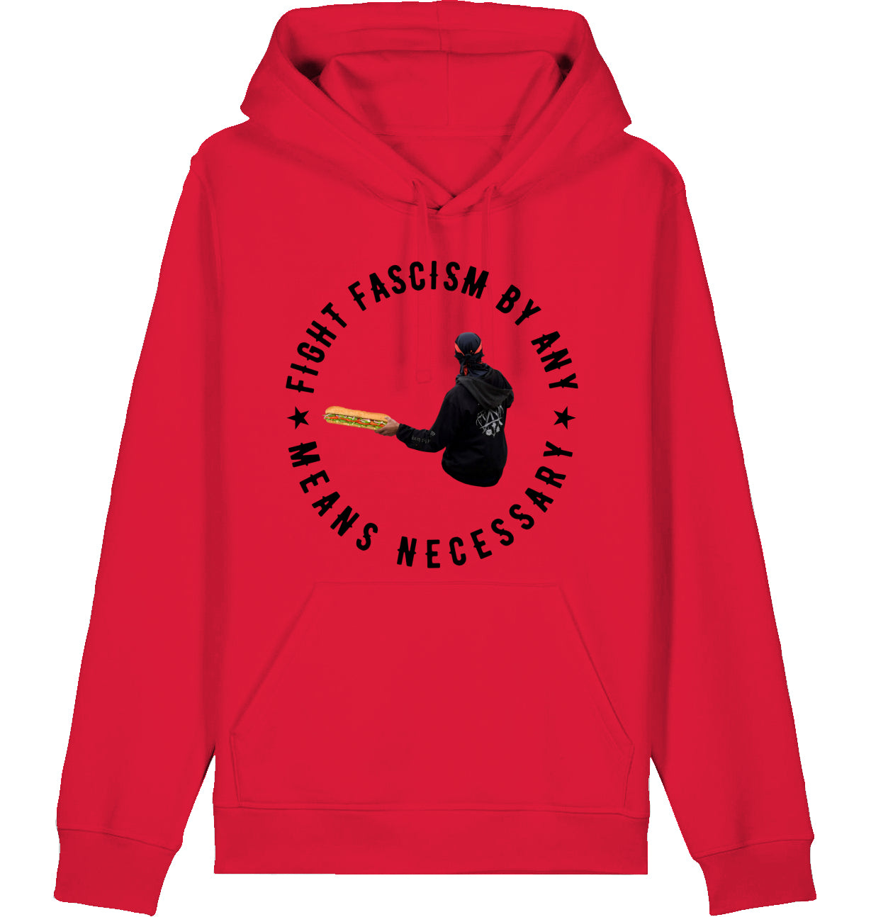 FIGHT FASCISM BY ANY MEANS - Hoodie