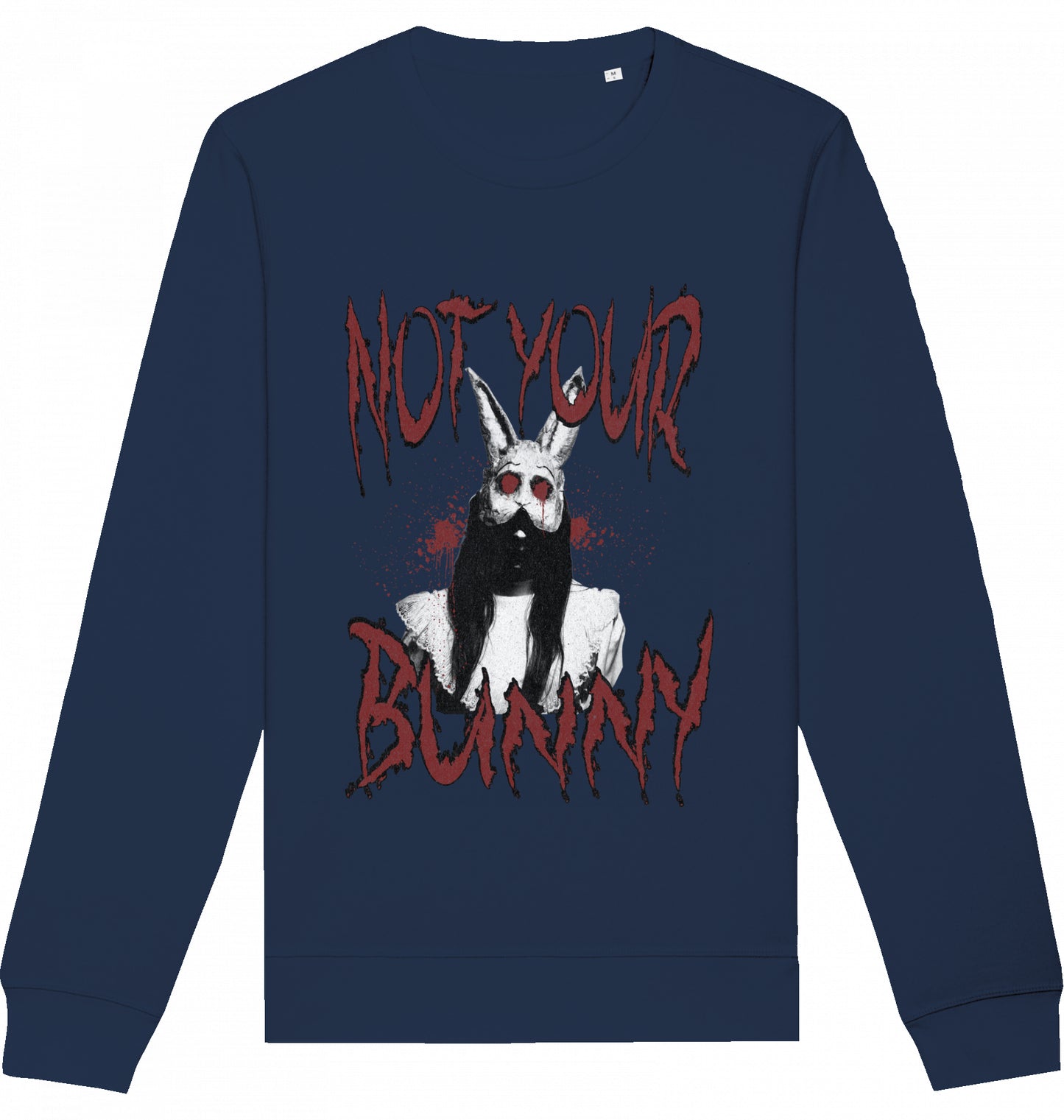 NOT YOUR BUNNY - Crewneck Unisex