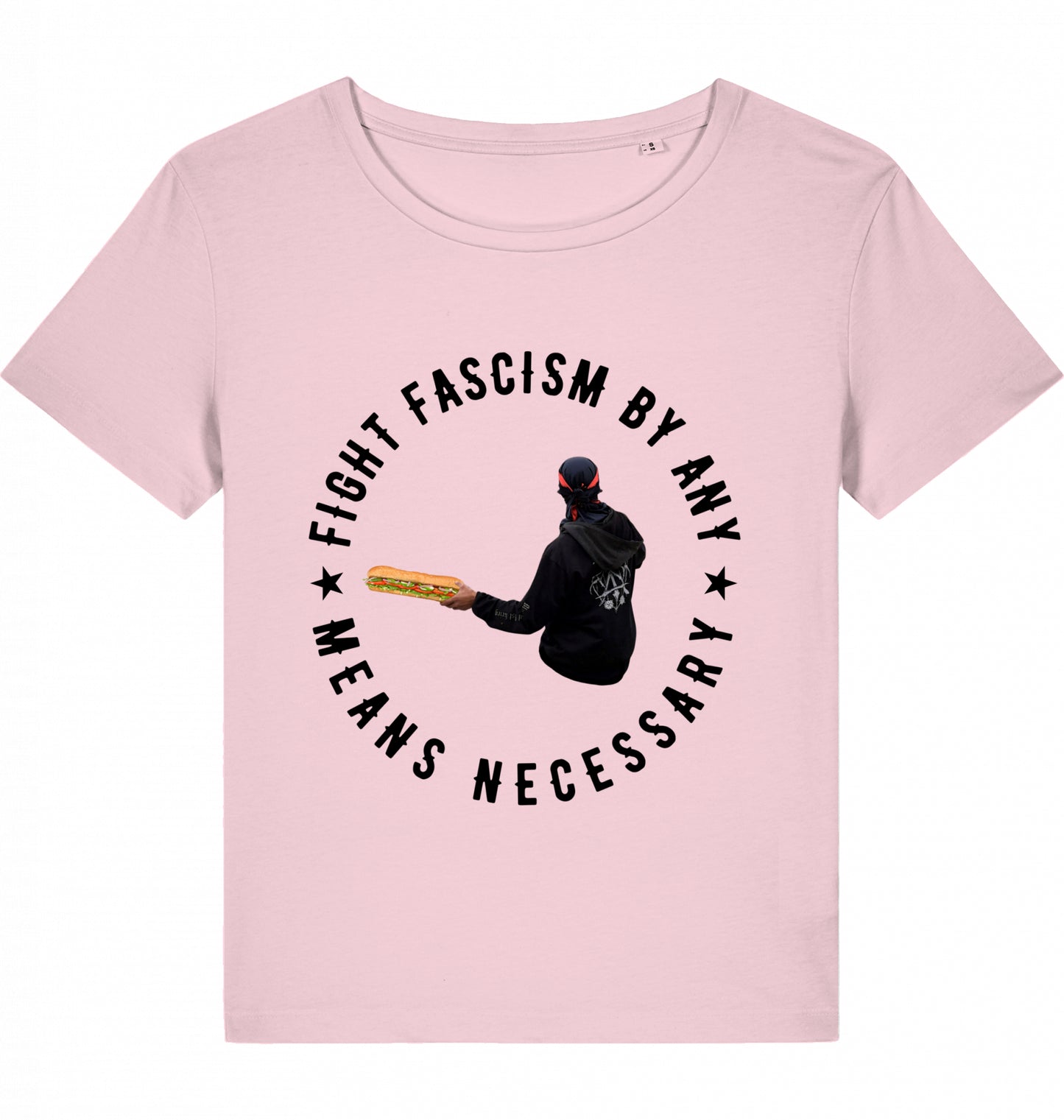 FIGHT FASCISM BY ANY MEANS WOM*N