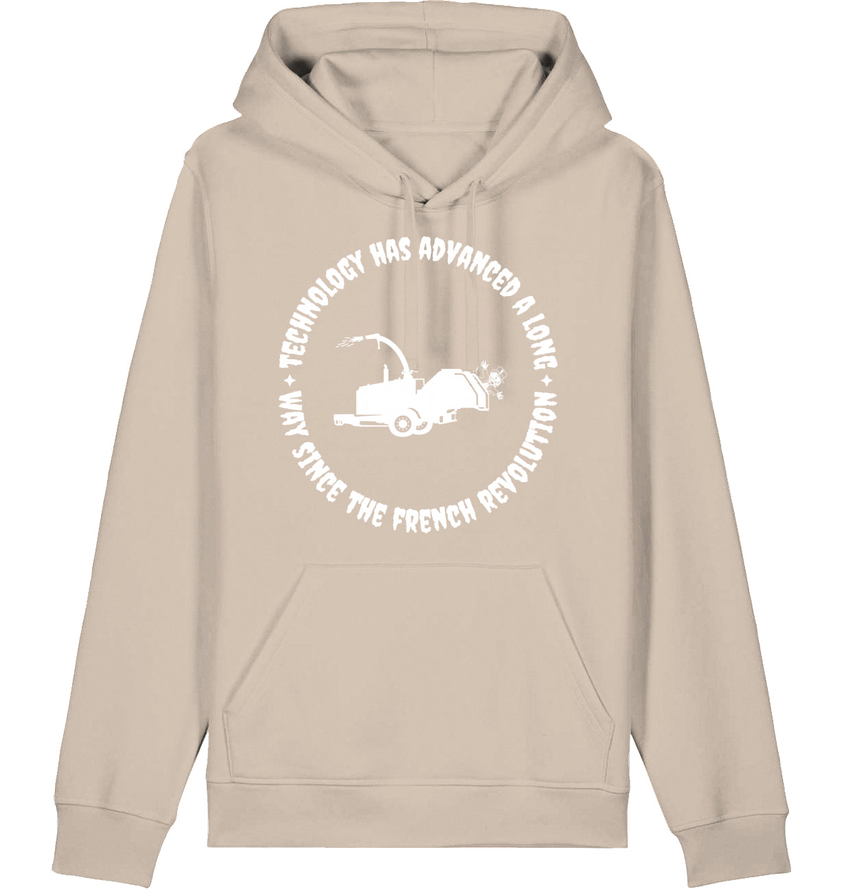 TECHNOLOGY HAS ADVANCED A LONG WAY SINCE THE FRENCH REVOLUTION - Hoodie