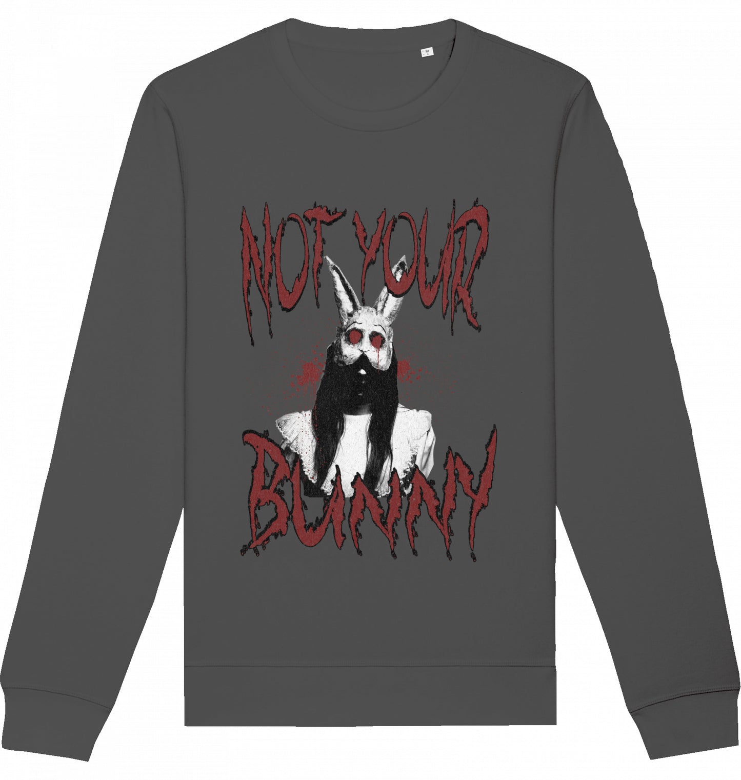NOT YOUR BUNNY - Crewneck Unisex