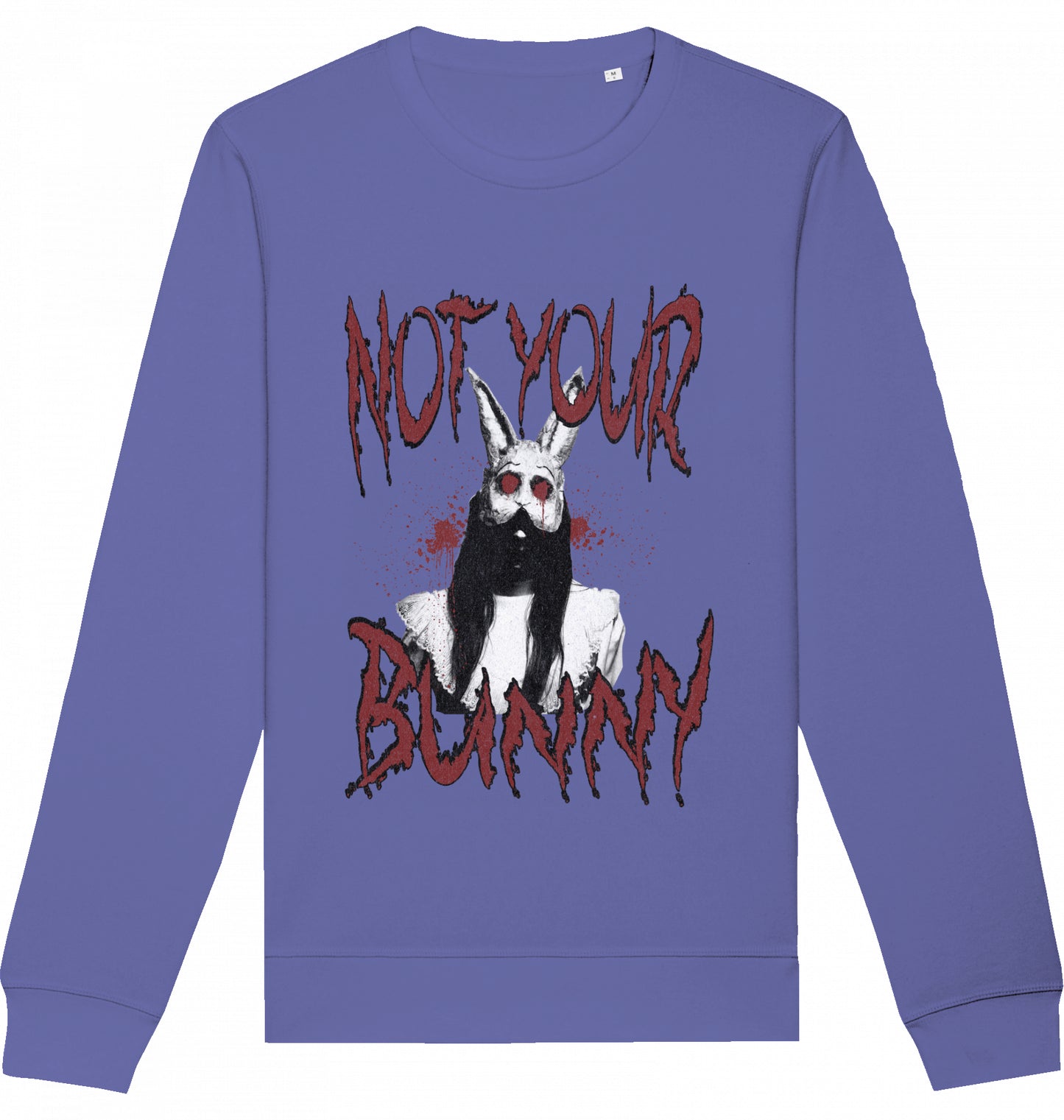 NOT YOUR BUNNY - Crewneck Unisex