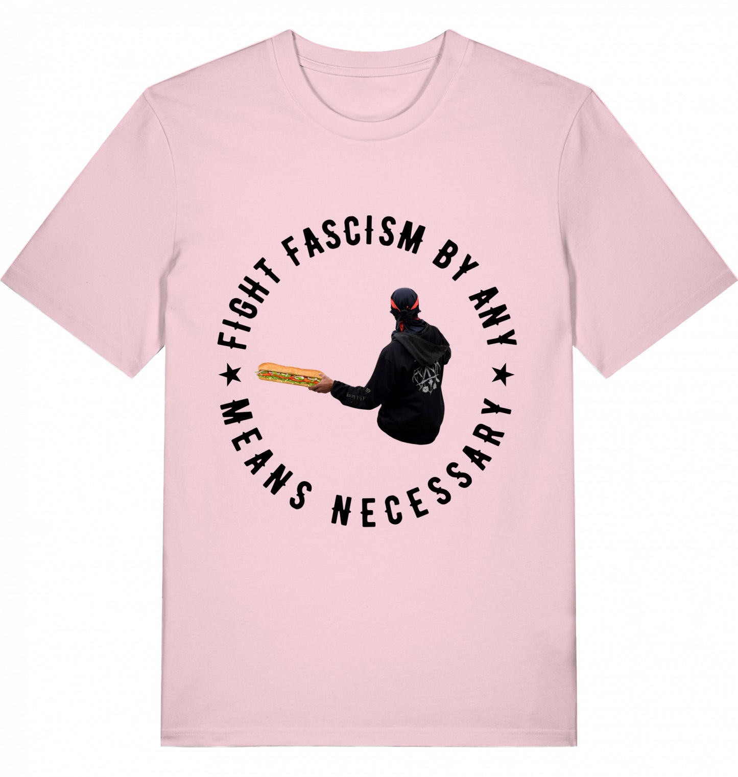 FIGHT FASCISM BY ANY MEANS - Unisex