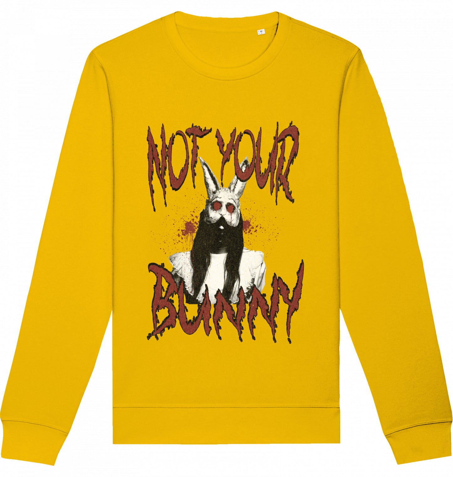 NOT YOUR BUNNY - Crewneck Unisex