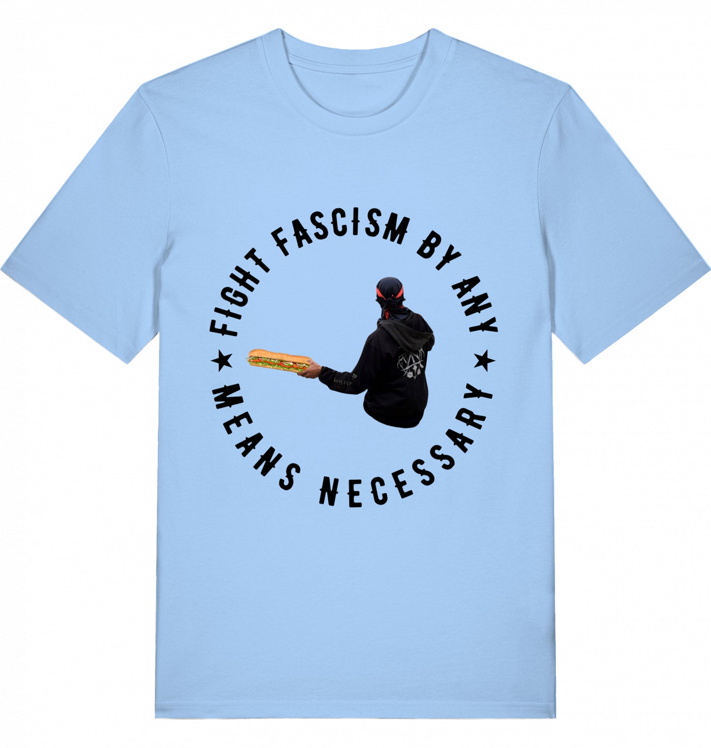 FIGHT FASCISM BY ANY MEANS - Unisex
