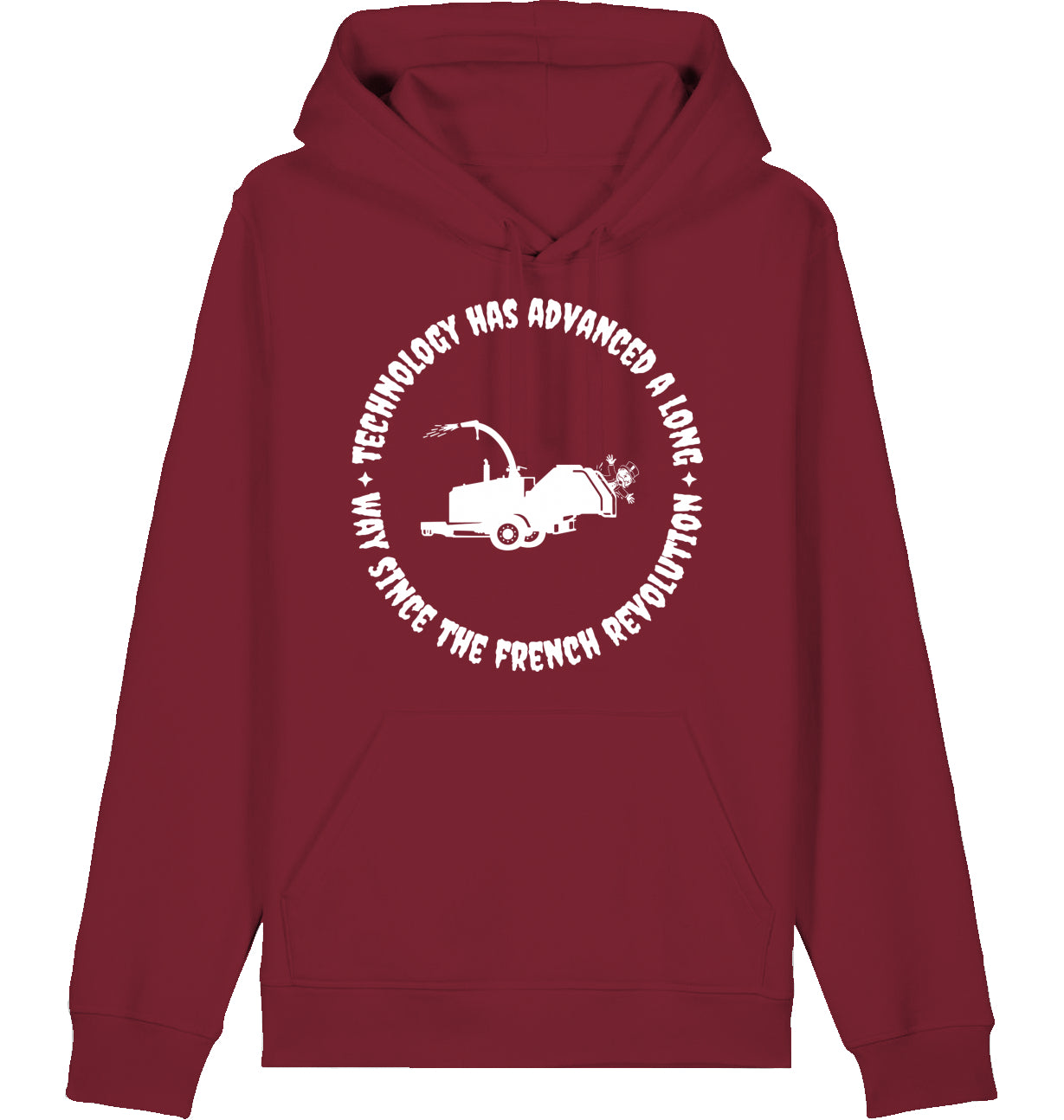 TECHNOLOGY HAS ADVANCED A LONG WAY SINCE THE FRENCH REVOLUTION - Hoodie