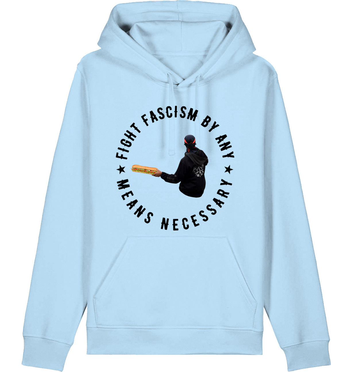 FIGHT FASCISM BY ANY MEANS - Hoodie