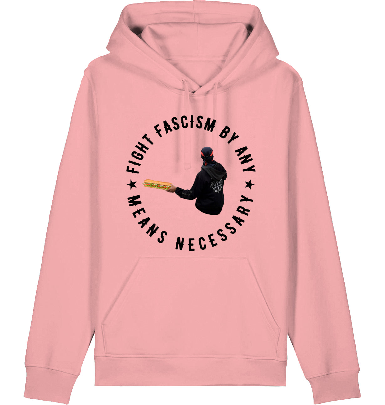 FIGHT FASCISM BY ANY MEANS - Hoodie