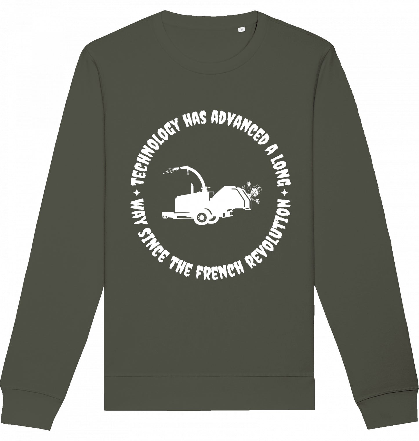 TECHNOLOGY HAS ADVANCED A LONG WAY SINCE THE FRENCH REVOLUTION - Crewneck Unisex