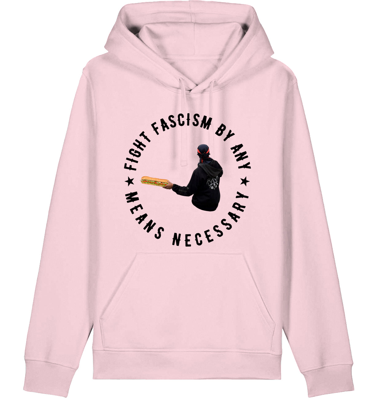 FIGHT FASCISM BY ANY MEANS - Hoodie