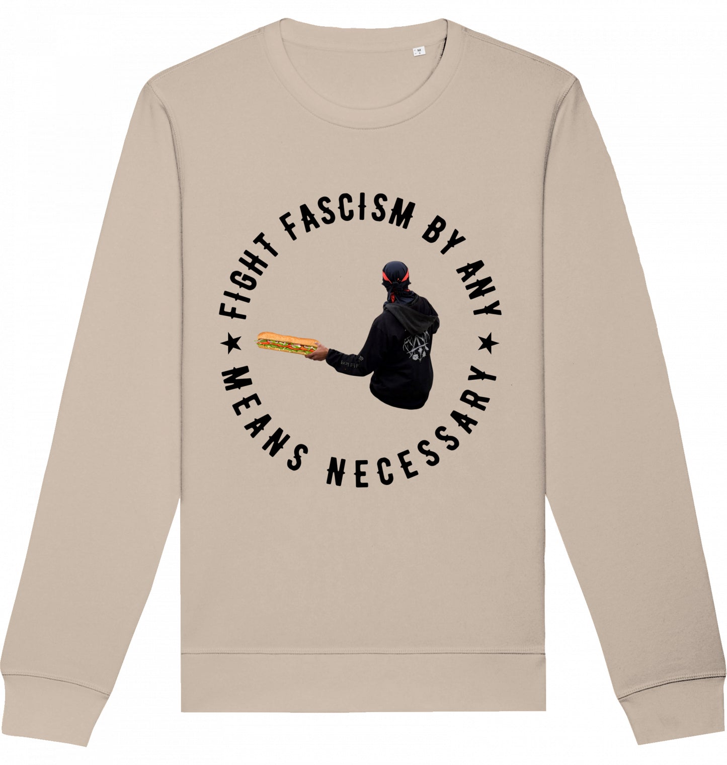 FIGHT FASCISM BY ANY MEANS - Crewneck Unisex