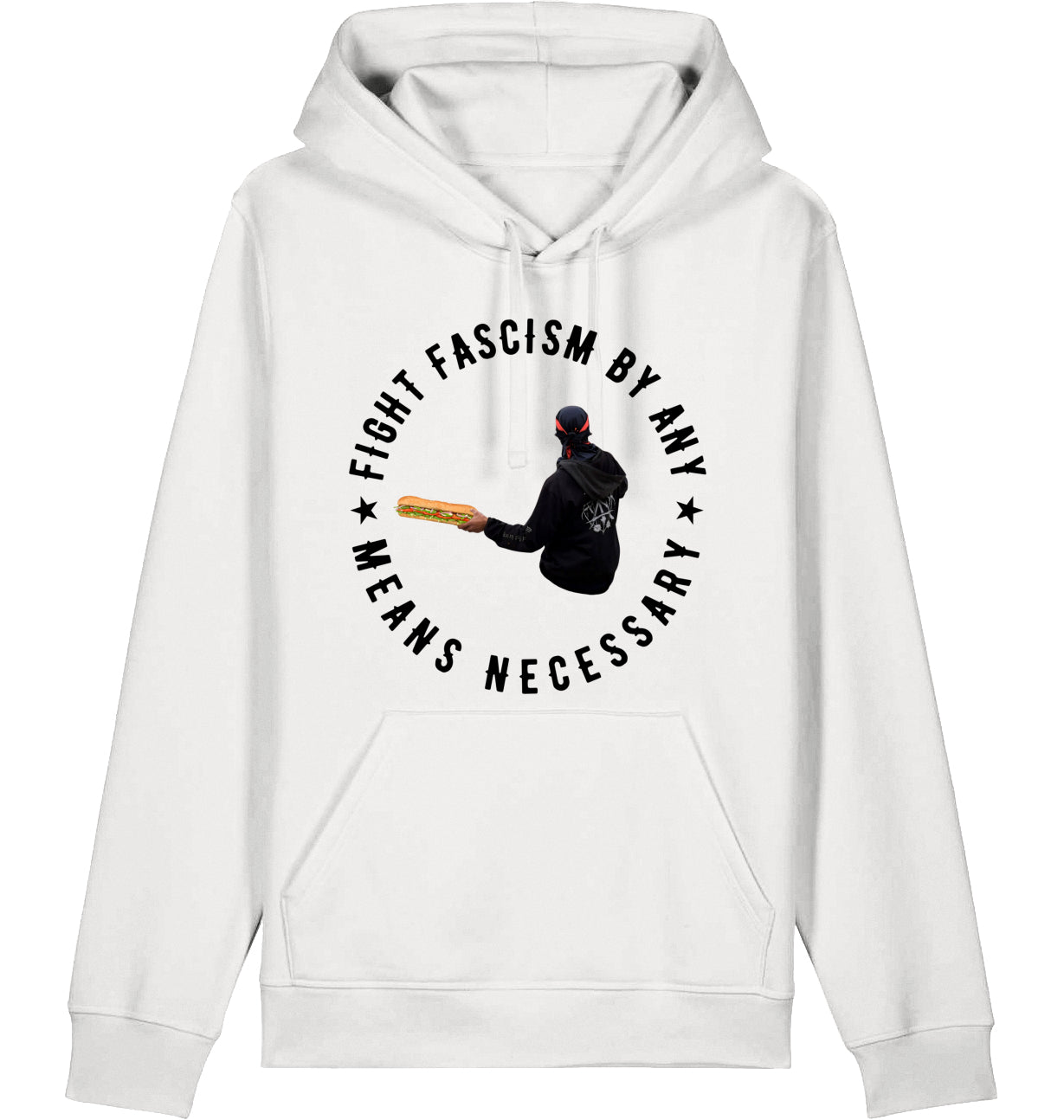 FIGHT FASCISM BY ANY MEANS - Hoodie