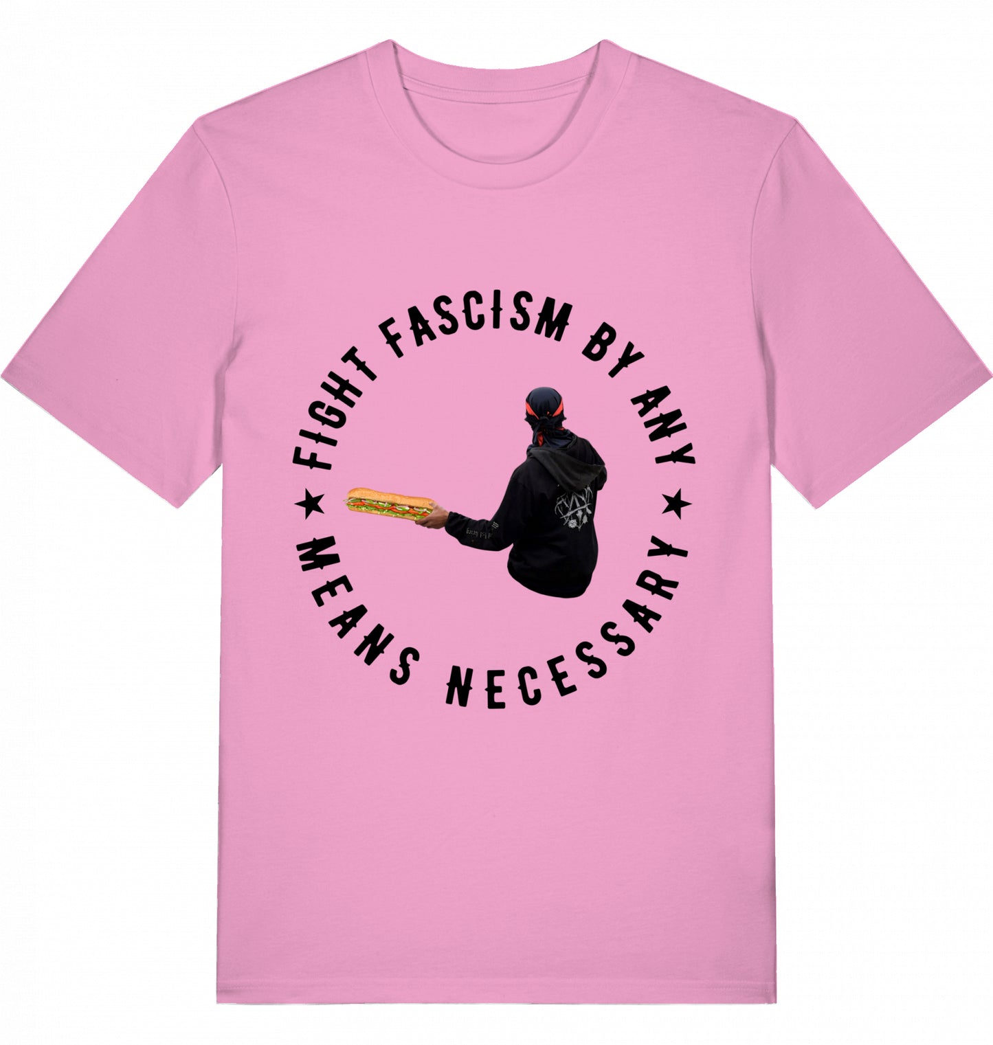 FIGHT FASCISM BY ANY MEANS - Unisex