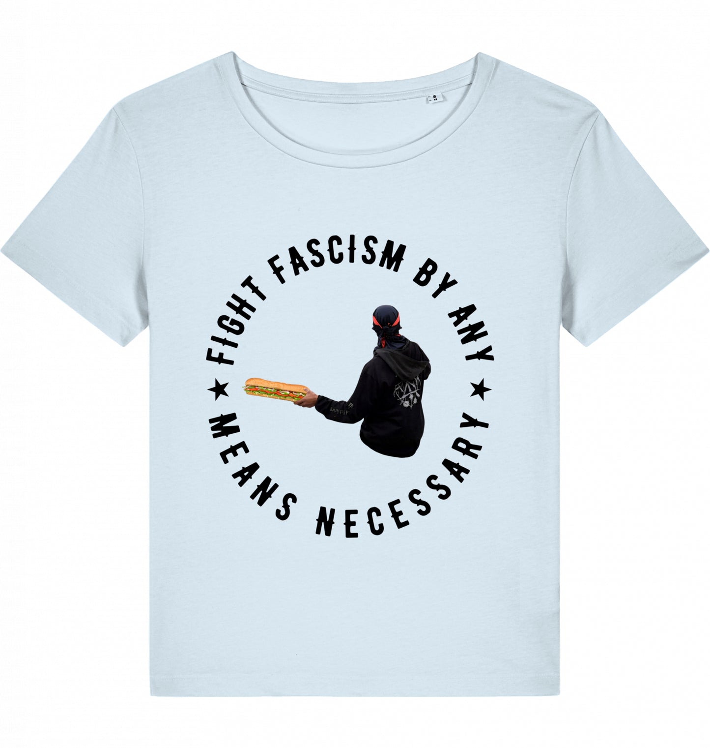 FIGHT FASCISM BY ANY MEANS WOM*N