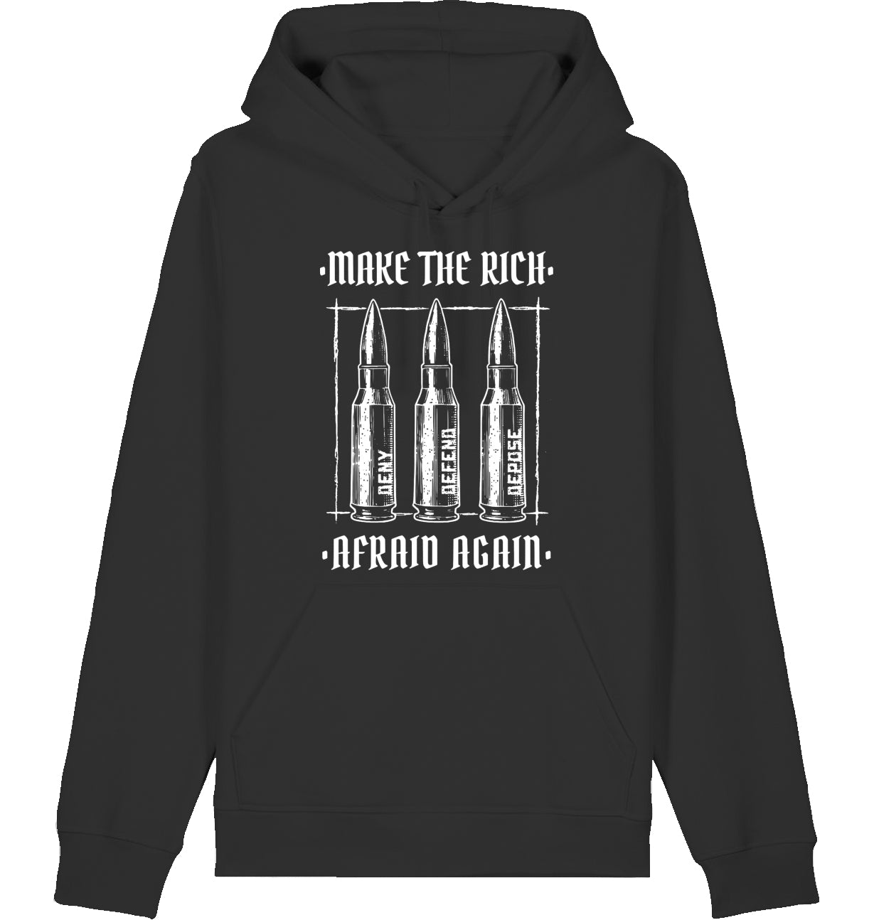 MAKE THE RICH AFRAID AGAIN - Hoodie