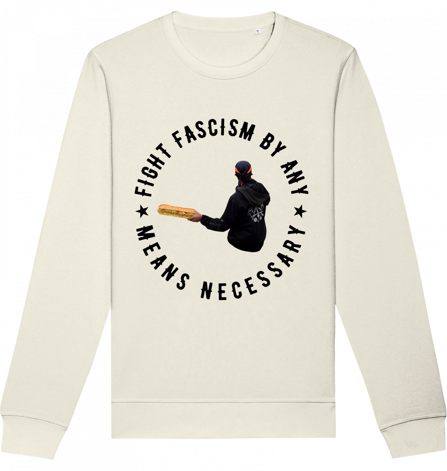FIGHT FASCISM BY ANY MEANS - Crewneck Unisex