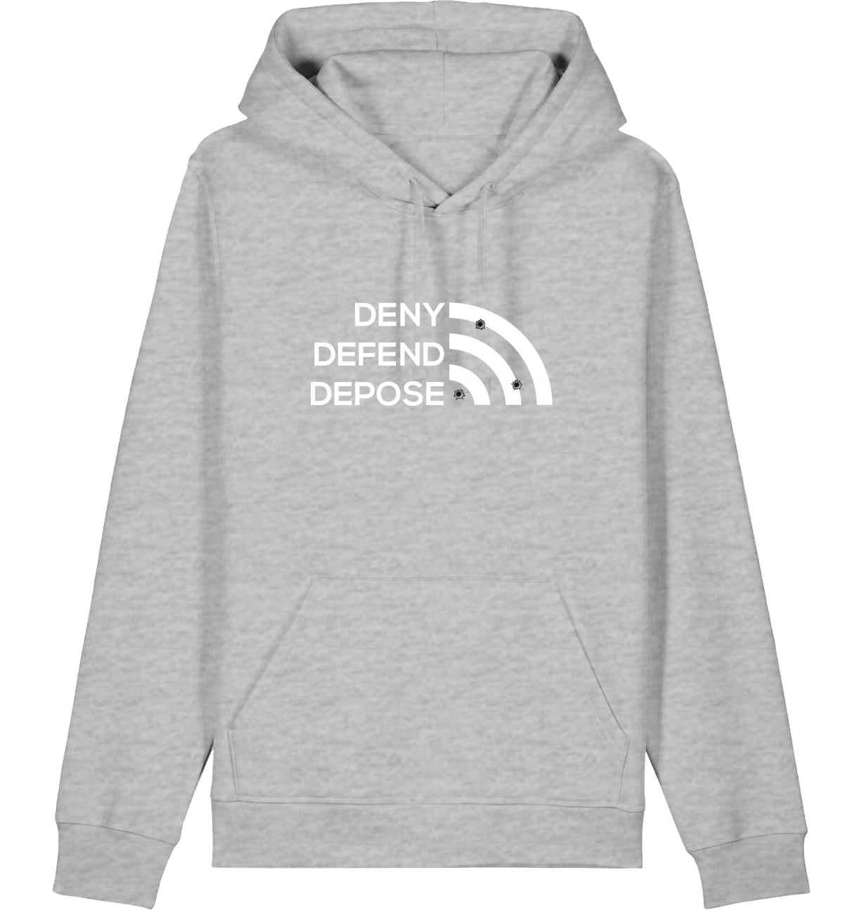 DENY DEFEND DEPOSE - Hoodie