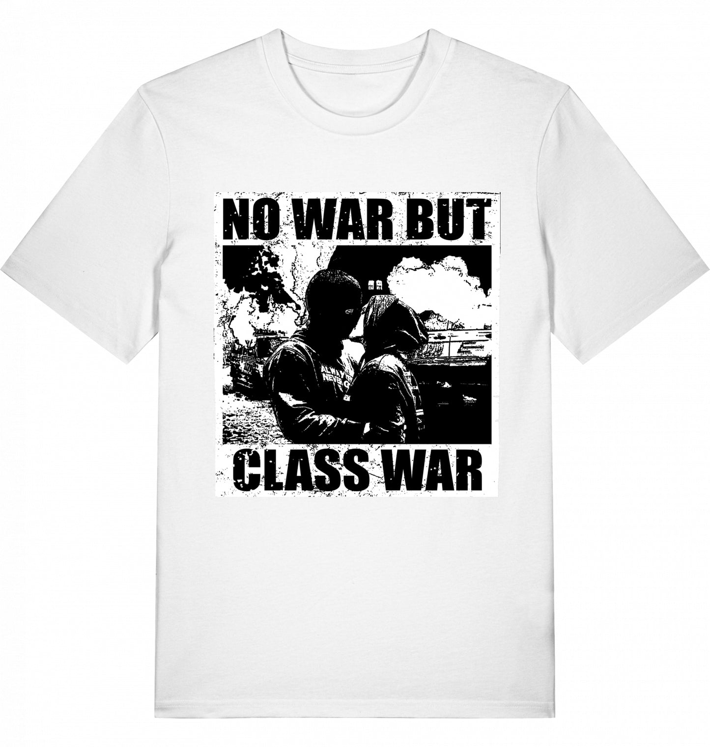 NO WAR BUT CLASS WAR - Unisex