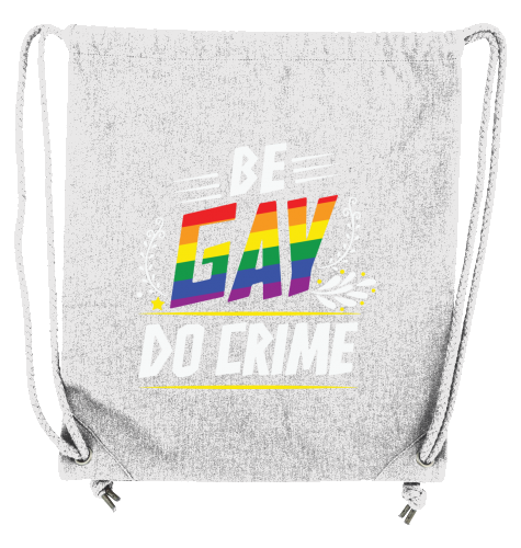 BE GAY DO CRIME - Gym bag