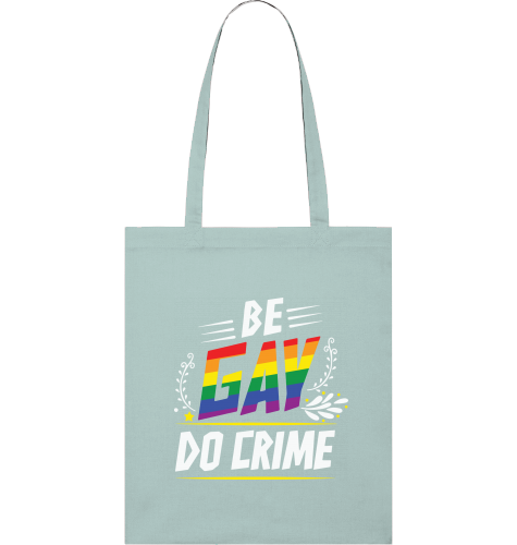 BE GAY DO CRIME - Tote bag