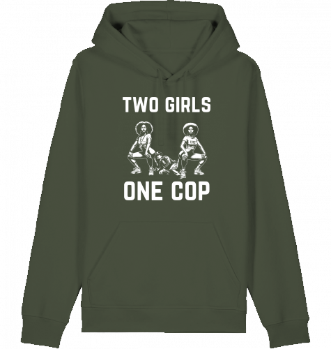 TWO GIRLS ONE COP HOODIE