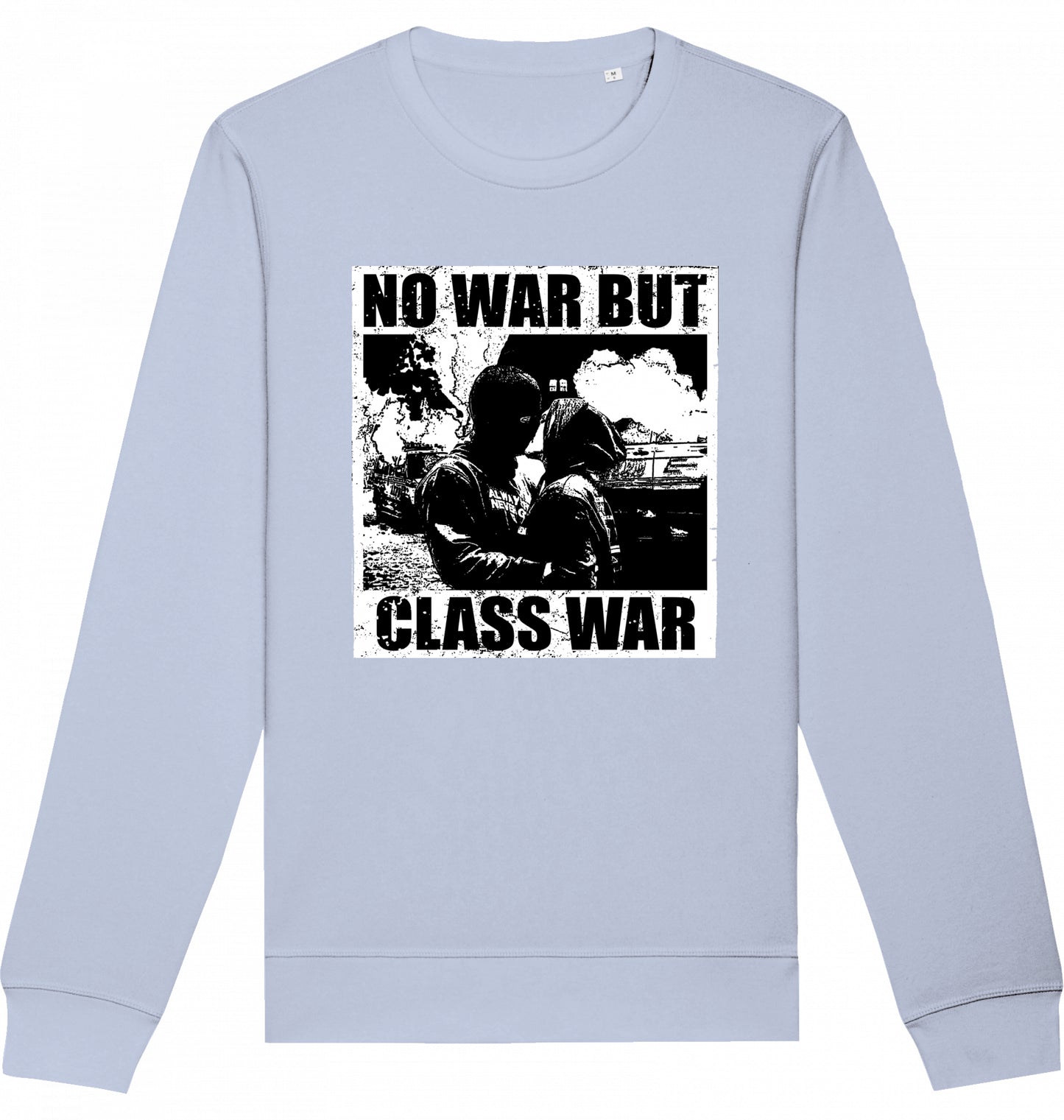 NO WAR BUT CLASS WAR - Crewneck Unisex