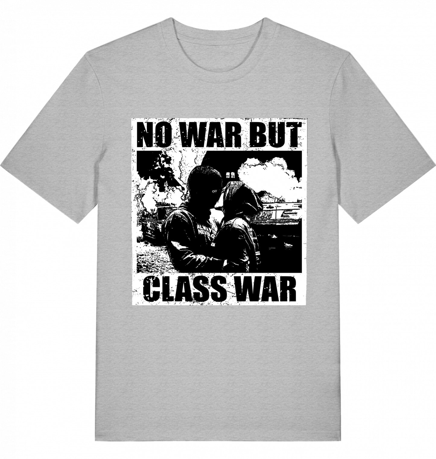 NO WAR BUT CLASS WAR - Unisex