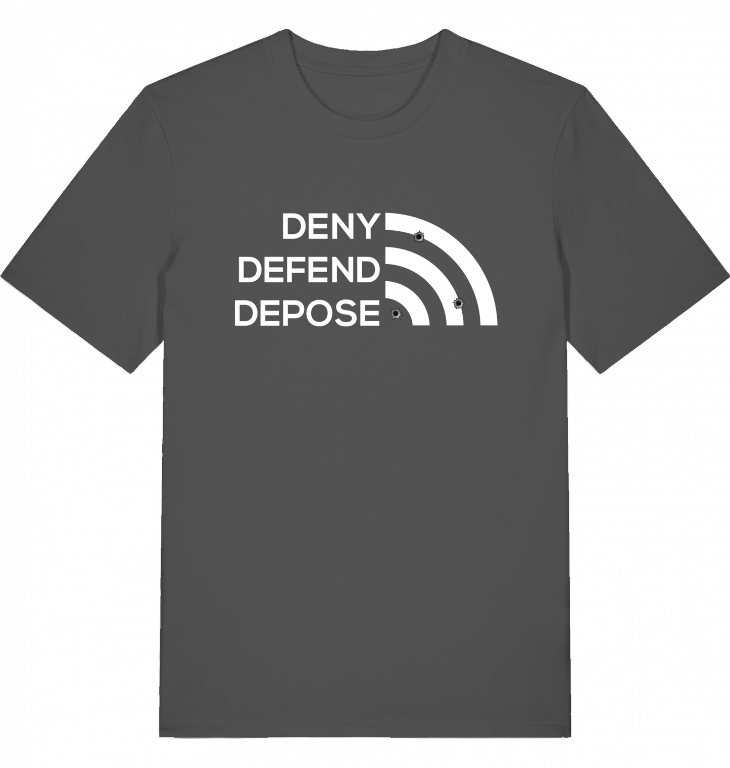 DENY DEFEND DEPOSE - Unisex