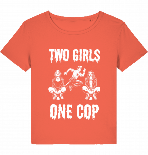 TWO GIRLS ONE COP - Wom*n Shirts