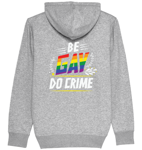 BE GAY DO CRIME - Zipper