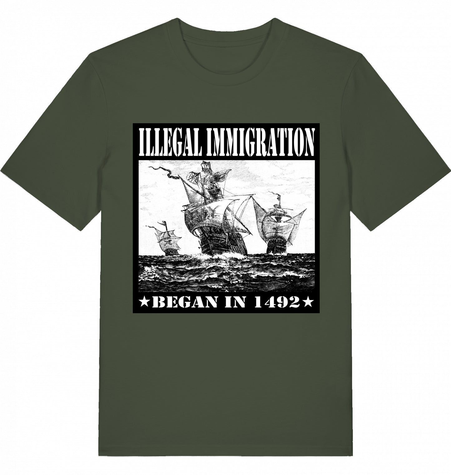 ILLEGAL IMMIGRATION BEGAN 1492 - Unisex