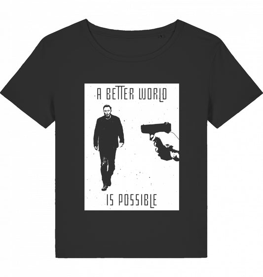 A BETTER WORLD IS POSSIBLE WOM*N