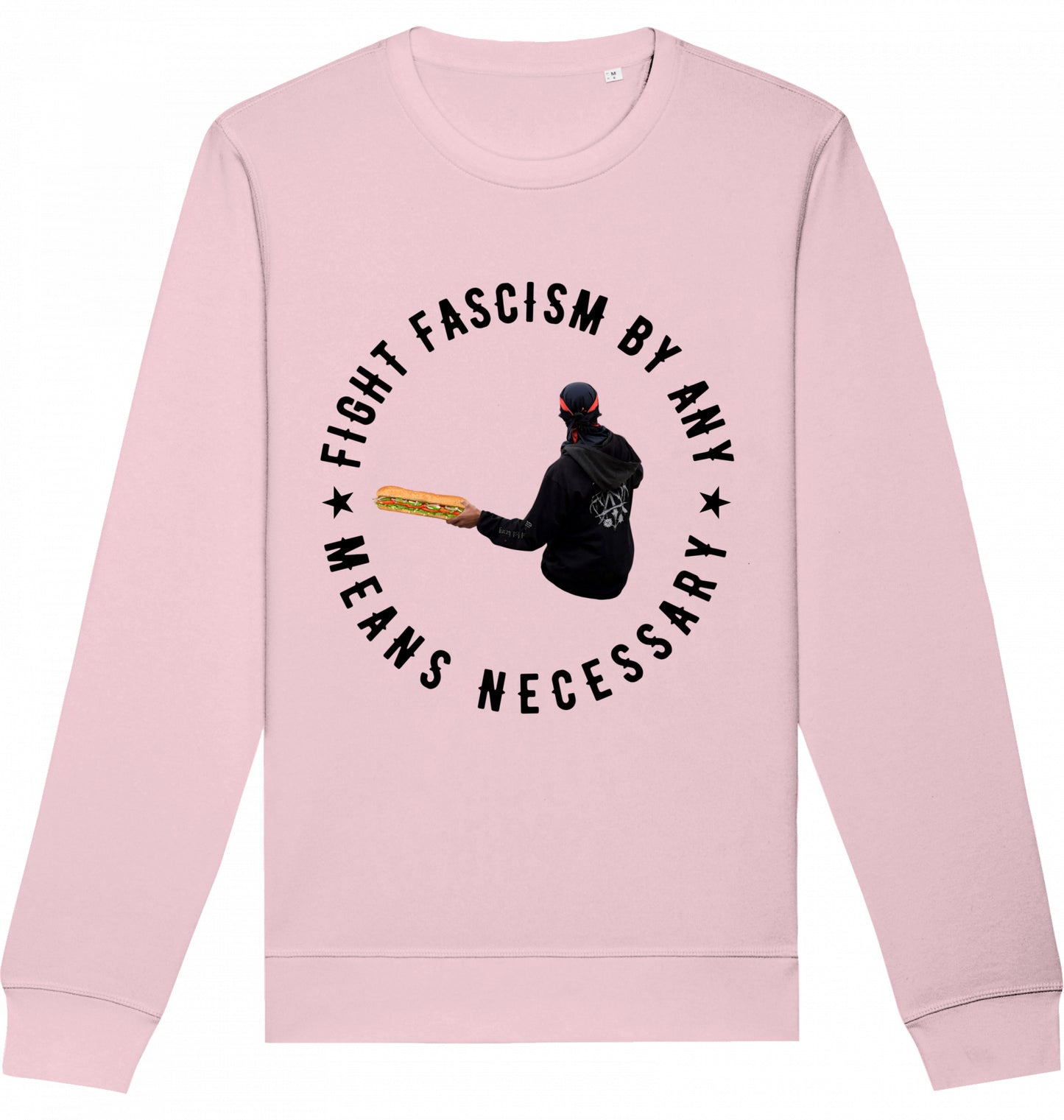 FIGHT FASCISM BY ANY MEANS - Crewneck Unisex