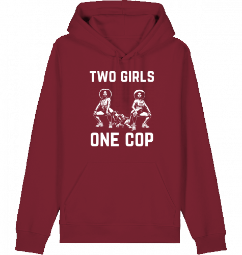 TWO GIRLS ONE COP HOODIE