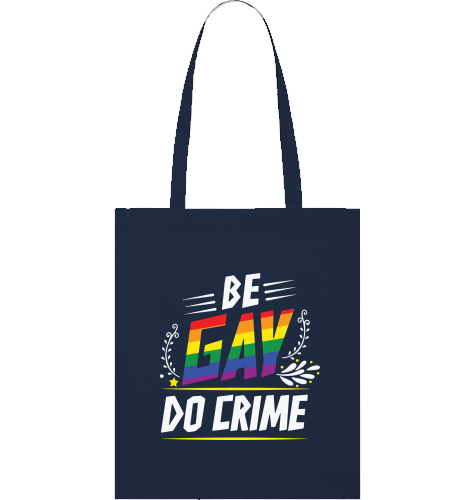 BE GAY DO CRIME - Tote bag