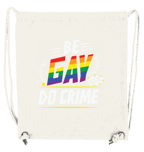 BE GAY DO CRIME - Gym bag