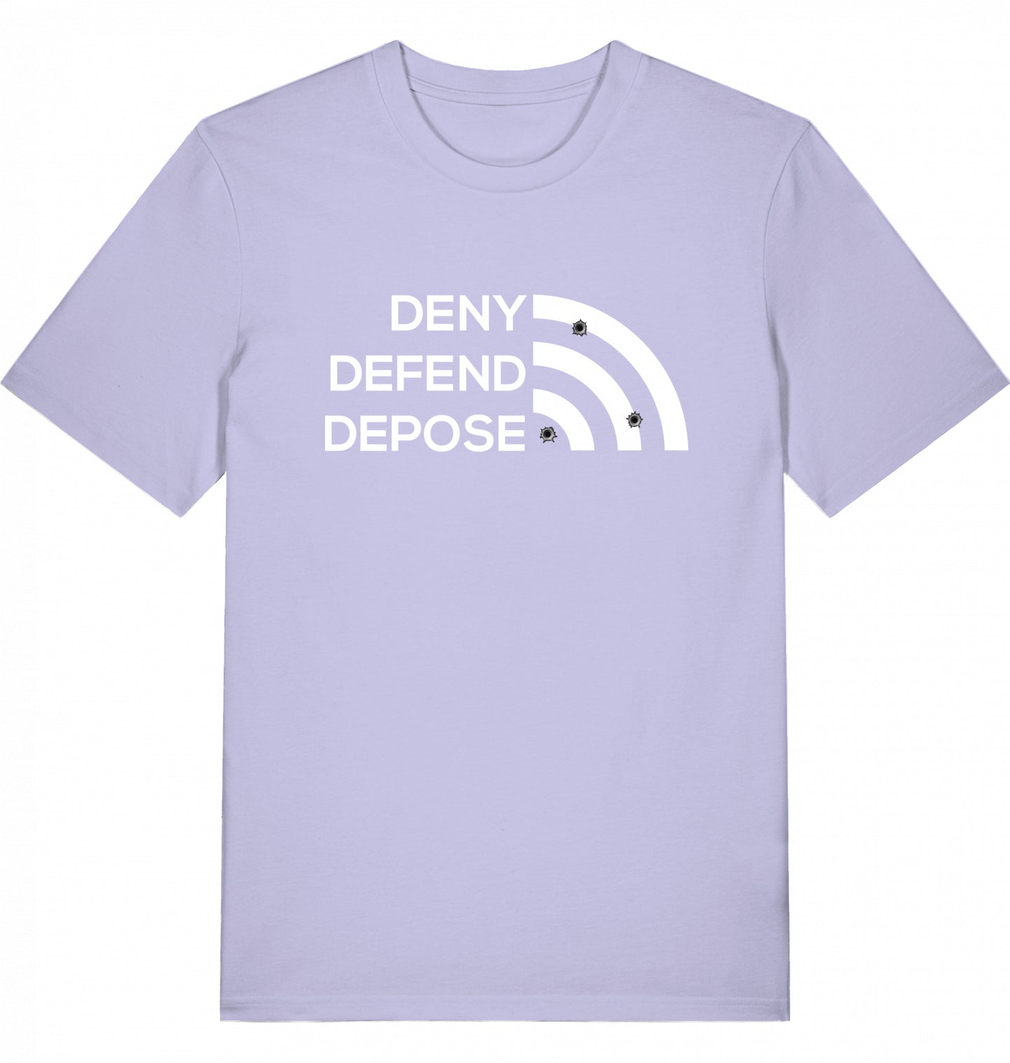 DENY DEFEND DEPOSE - Unisex