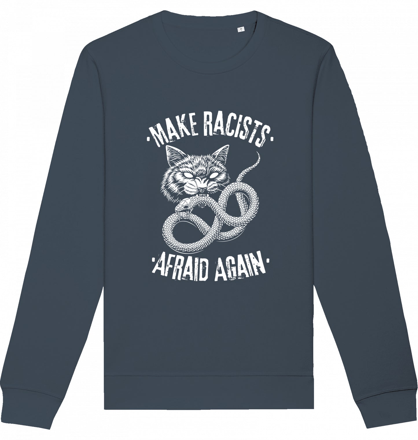 Make Racists Afraid Again - Crewneck Unisex