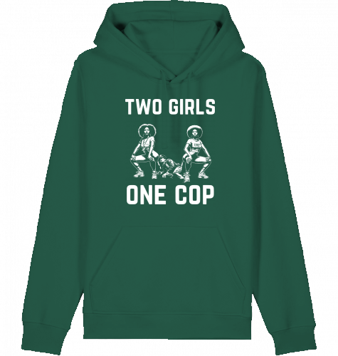 TWO GIRLS ONE COP HOODIE