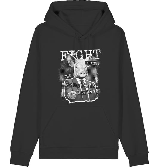FIGHT AGAINST THE IMPERIALIST SWINES - Hoodie