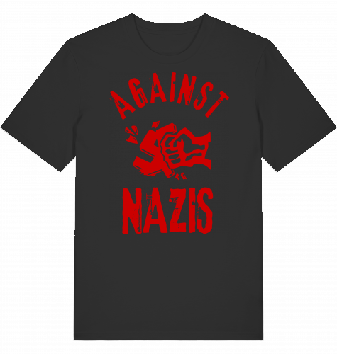 AGAINST NAZIS - Unisex