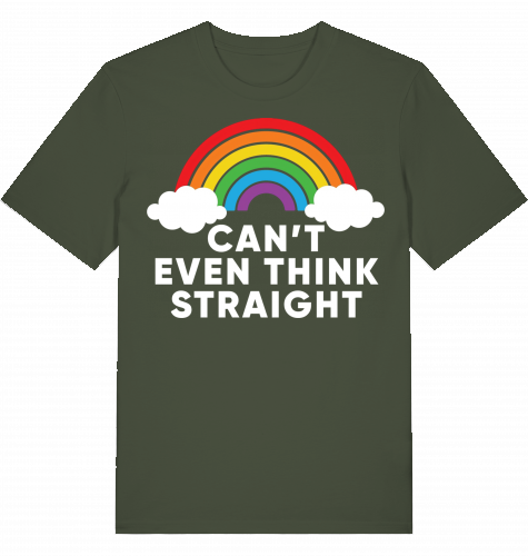 CAN'T EVEN THINK STRAIGHT - Unisex