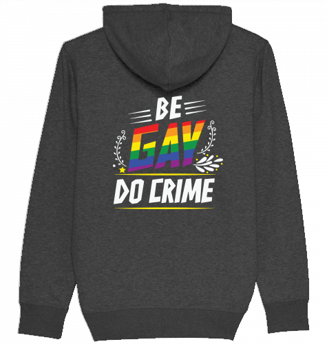 BE GAY DO CRIME - Zipper