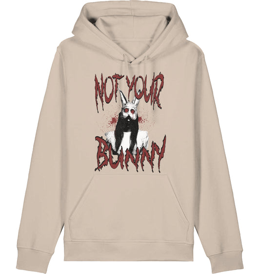 NOT YOUR BUNNY - Hoodie