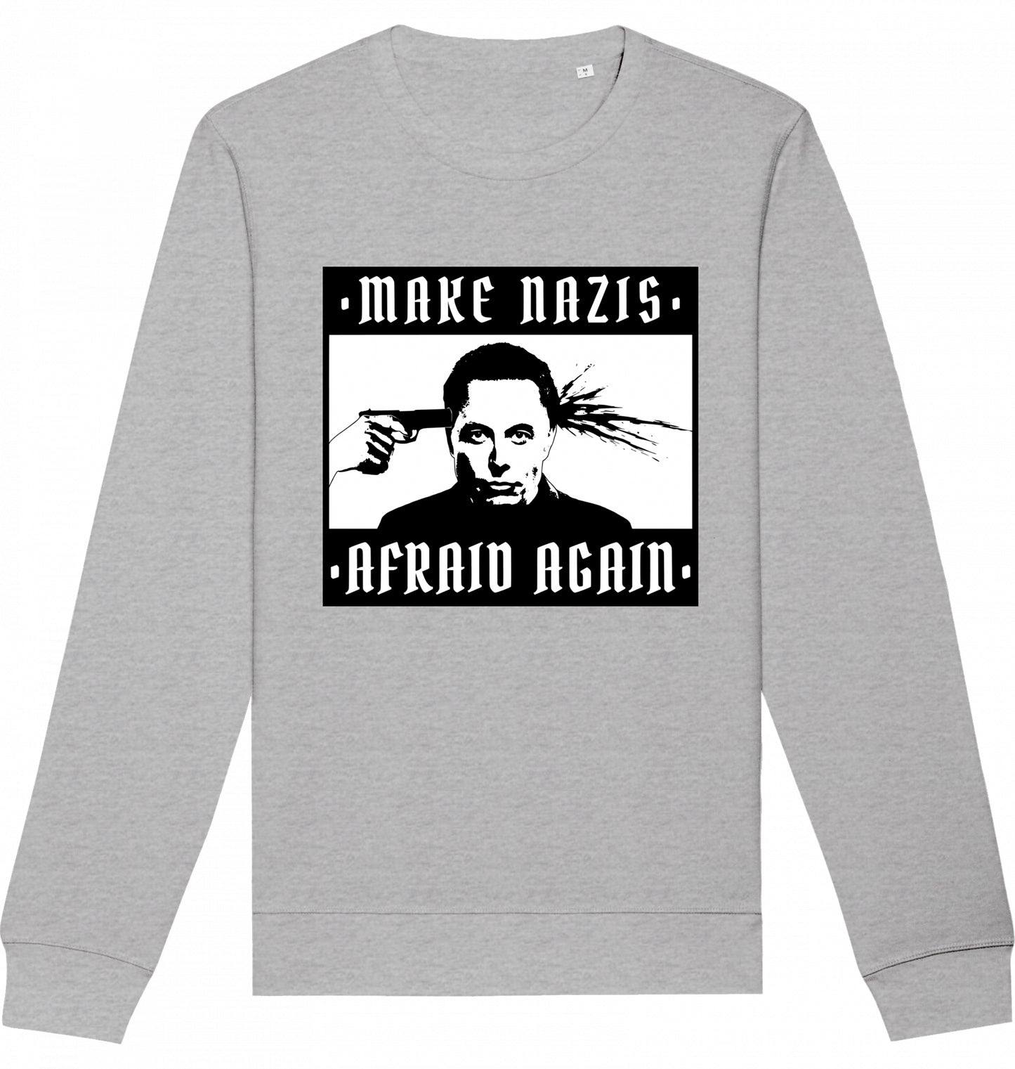 Make Nazis Afraid Again - Crewneck Unisex