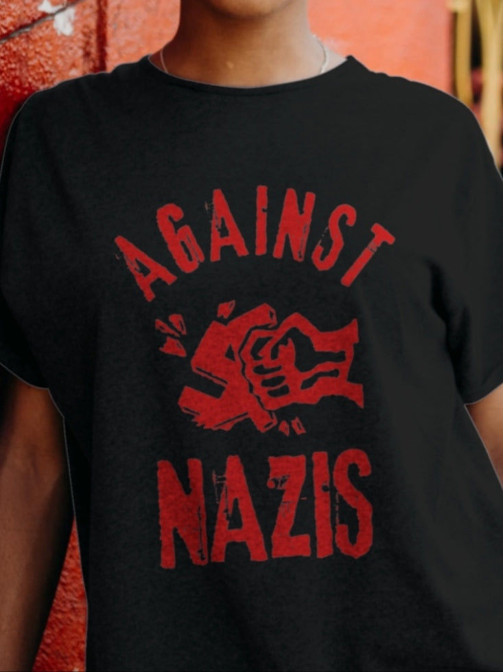 AGAINST NAZIS - Unisex