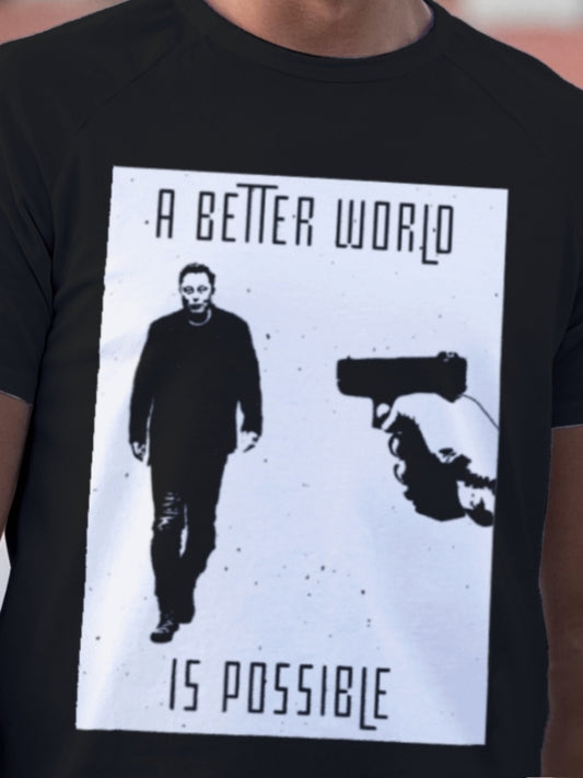 A BETTER WORLD IS POSSIBLE - Unisex