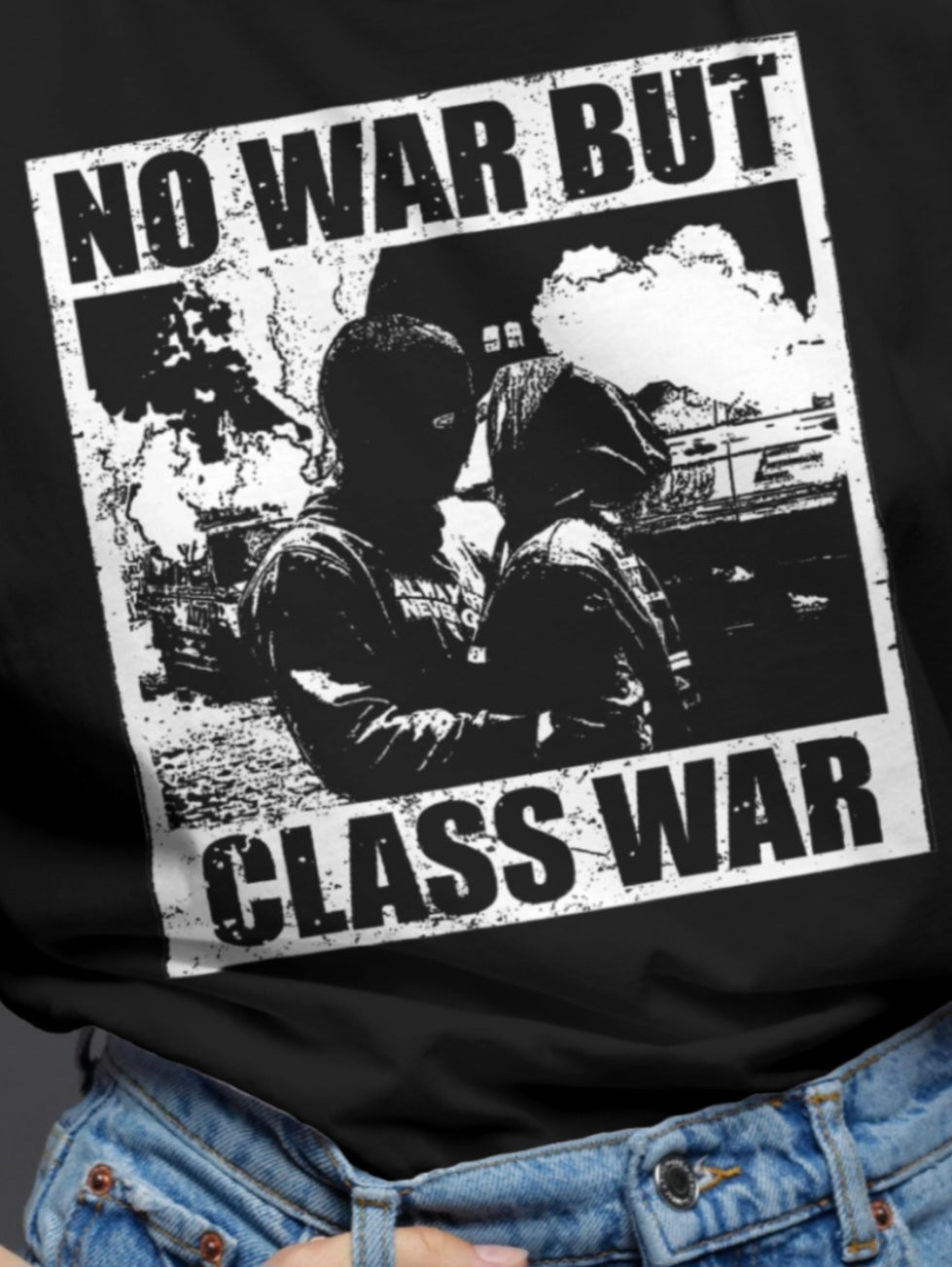 NO WAR BUT CLASS WAR - Unisex